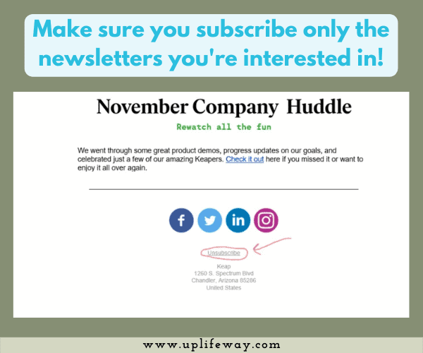 Unsubscribe the newsletters you aren't interested anymore to boost your email management productivity