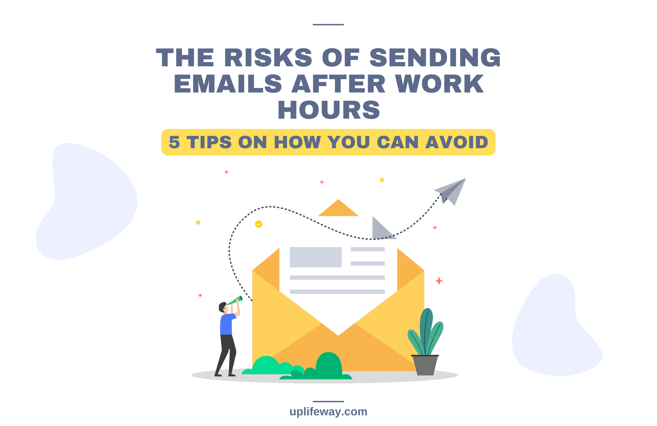 Sending Emails After Work Hours – 5 Damages It Is Doing to You | 6 Tips on How You Can Avoid It