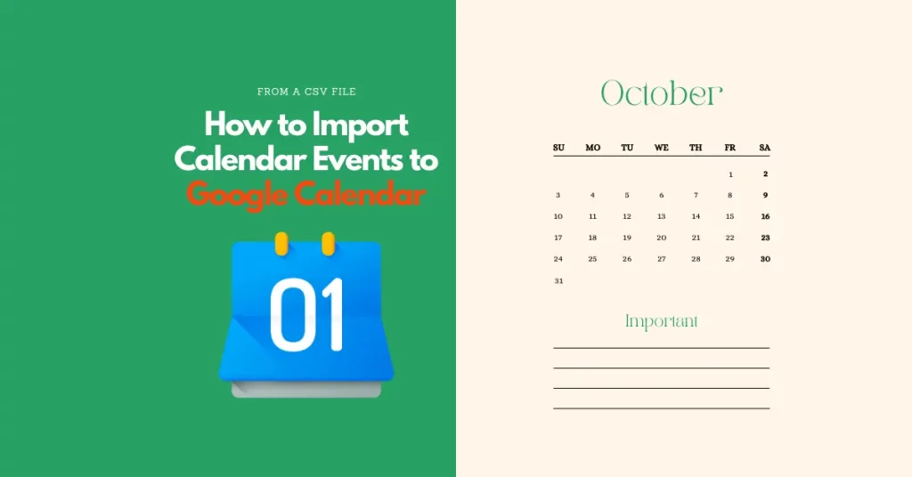 How to Import Calendar Events to Google Calendar: Step by step tutorial with google calendar import excel template