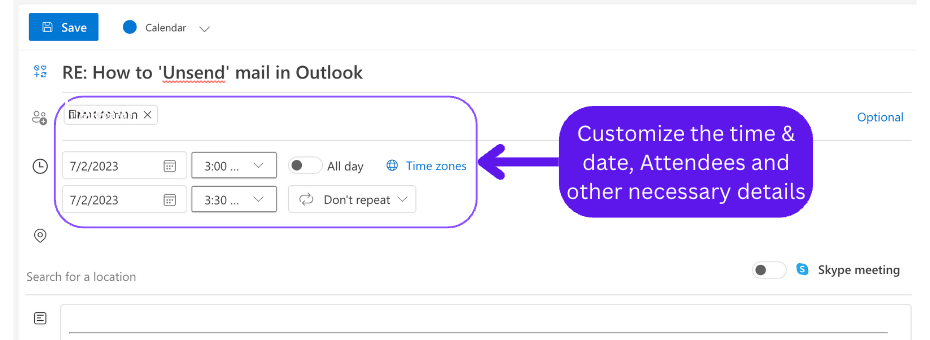Customize the time & date, attendees and other necessary details before sending the meeting invite