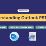 Outlook PST Files Demystified: How to create or download Outlook PST files, where to find them and how to restore them